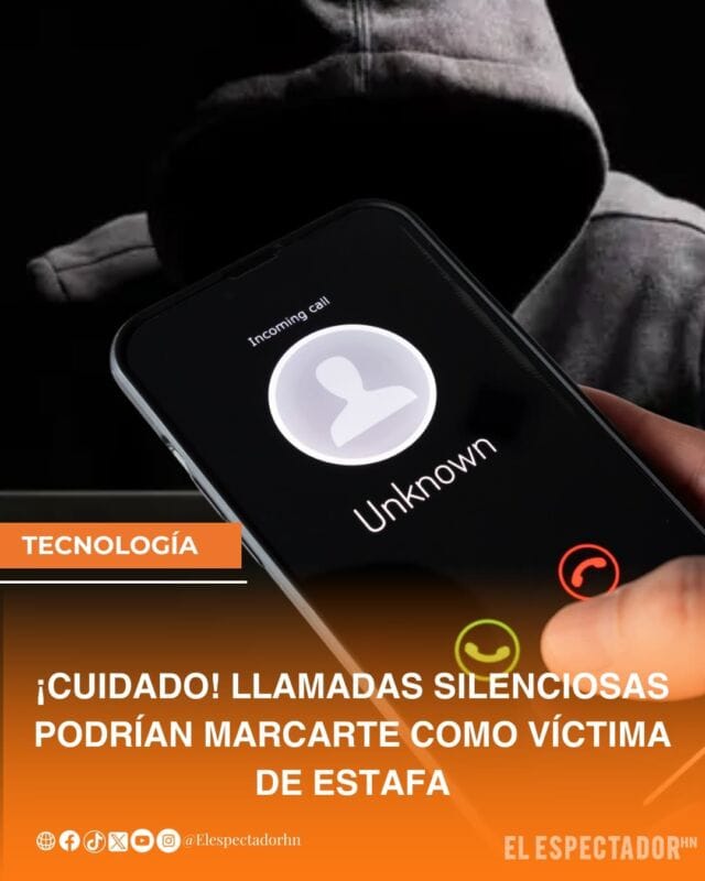 ¡Cuidado! Llamadas silenciosas podrían marcarte como víctima de estafa
