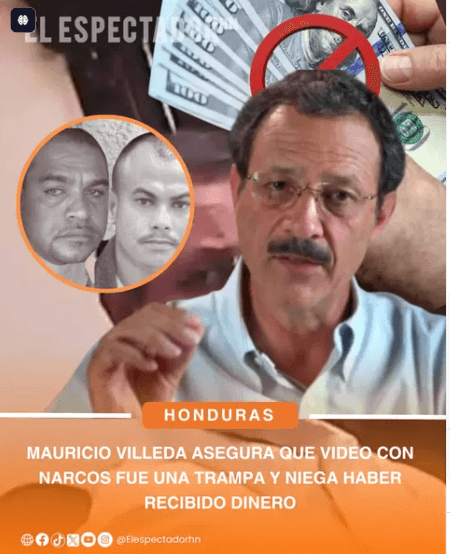 Mauricio Villeda asegura que video con narcos fue una trampa y niega haber recibido dinero