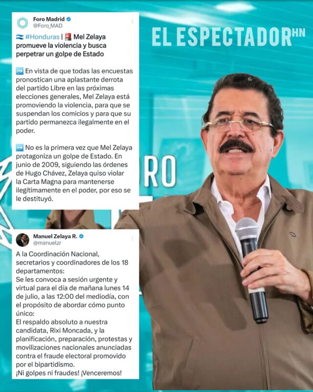 Mel Zelaya promueve la violencia para evitar las elecciones generales, denuncia Foro de Madrid