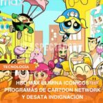 HBO MAX ELIMINA ICÓNICOS PROGRAMAS DE CARTOON NETWORK Y DESATA INDIGNACIÓN