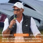 Mario Moncada señala como "error humano" el colapso de la cancha deportiva en Yoro