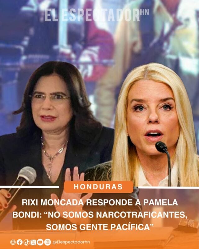 Rixi Moncada responde a Pamela Bondi: “No somos narcotraficantes, somos gente pacífica”