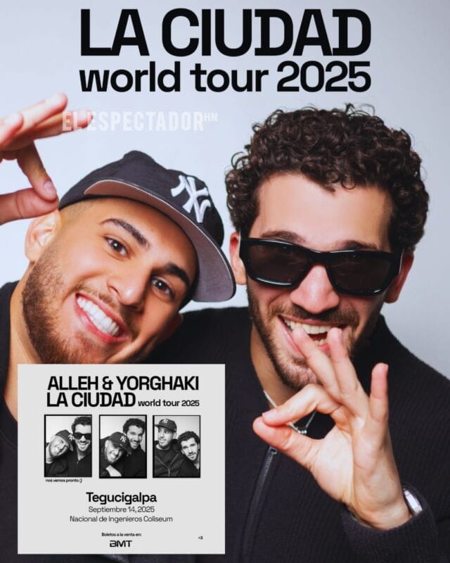 Alleh & Yorghaki llegan a Tegucigalpa con su ‘La Ciudad World Tour 2025’