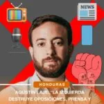 Agustín Laje: “La izquierda destruye oposiciones, prensa y sociedad civil”