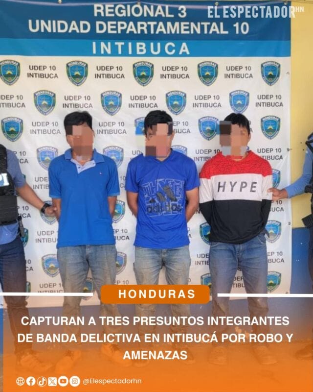 Capturan a tres presuntos integrantes de banda delictiva en Intibucá por robo y amenazas