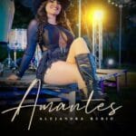Alejandra Rubio supera el medio millón de reproducciones en menos de 24 horas con su nuevo sencillo “amantes”