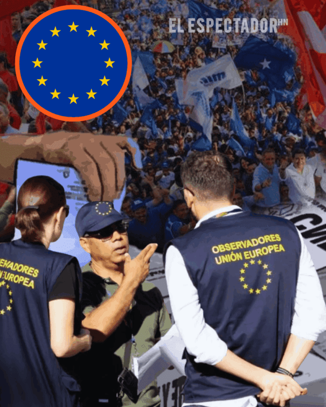 Observadores de la Unión Europea desplegados en Honduras.