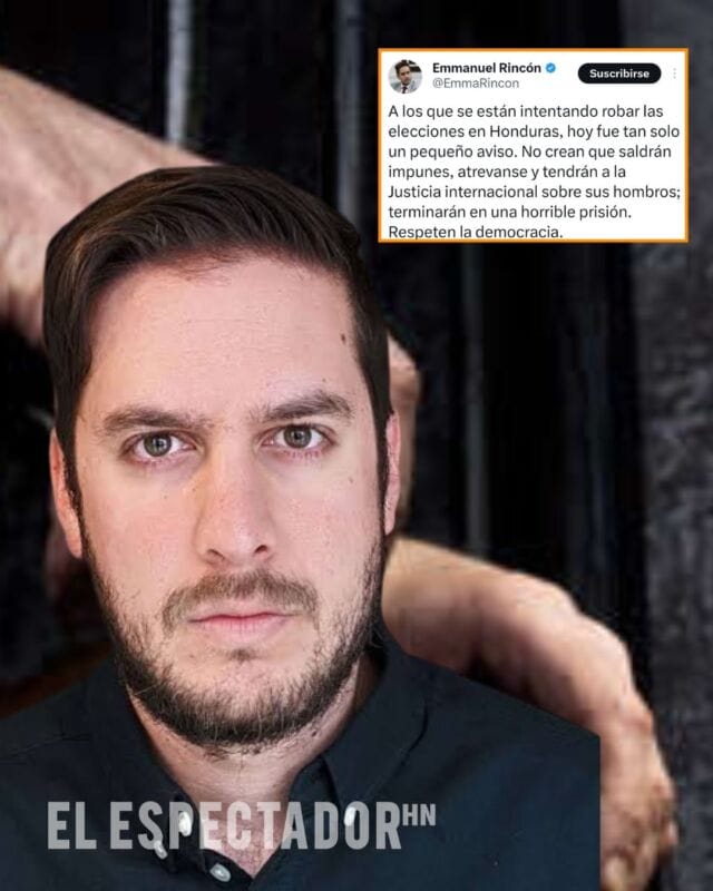 Emmanuel Rincón advirtió que la justicia internacional protegerá elecciones hondureñas.