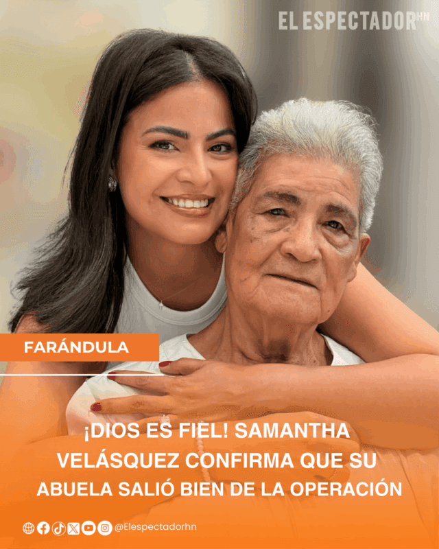 Samantha Velásquez confirma que su abuela salió bien de la operación