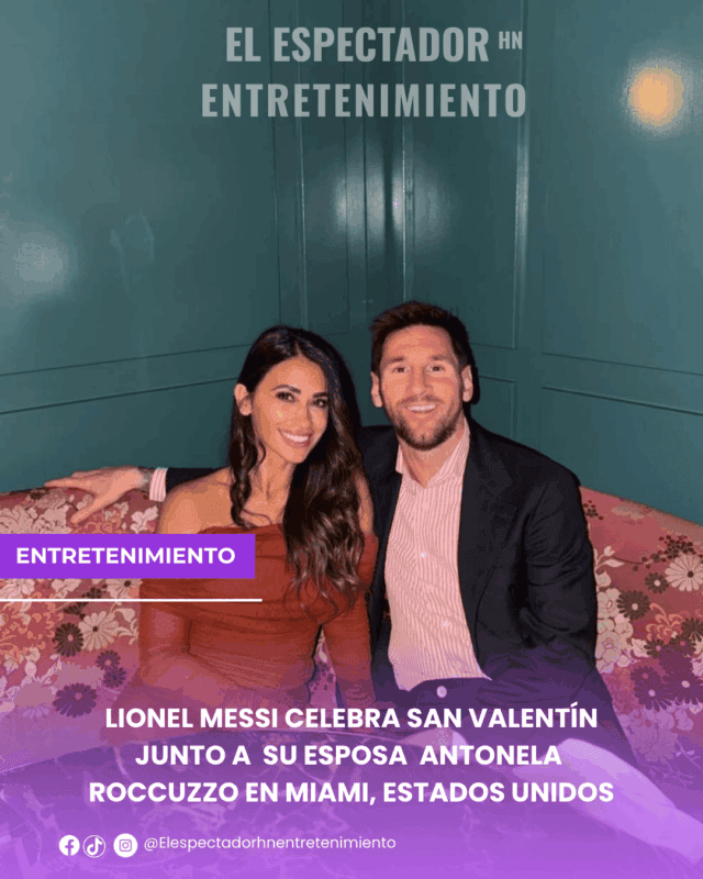 Lionel Messi celebra san Valentín junto a su esposa Antonela Roccuzzo en Miami, Estados Unidos