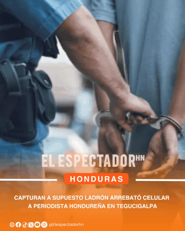 Capturan a supuesto ladrón arrebató celular a periodista hondureña en Tegucigalpa