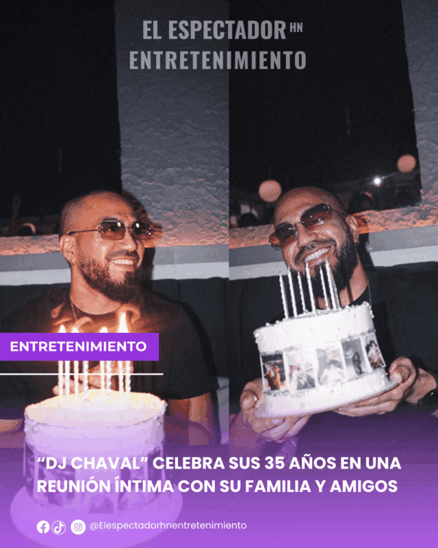 DJ Chaval celebra sus 35 años en una reunión íntima con su familia y amigos