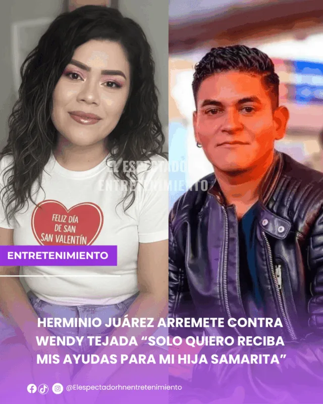 Herminio Juárez arremete contra Wendy Tejada “solo quiero reciba mis ayudas para mi hija samarita”