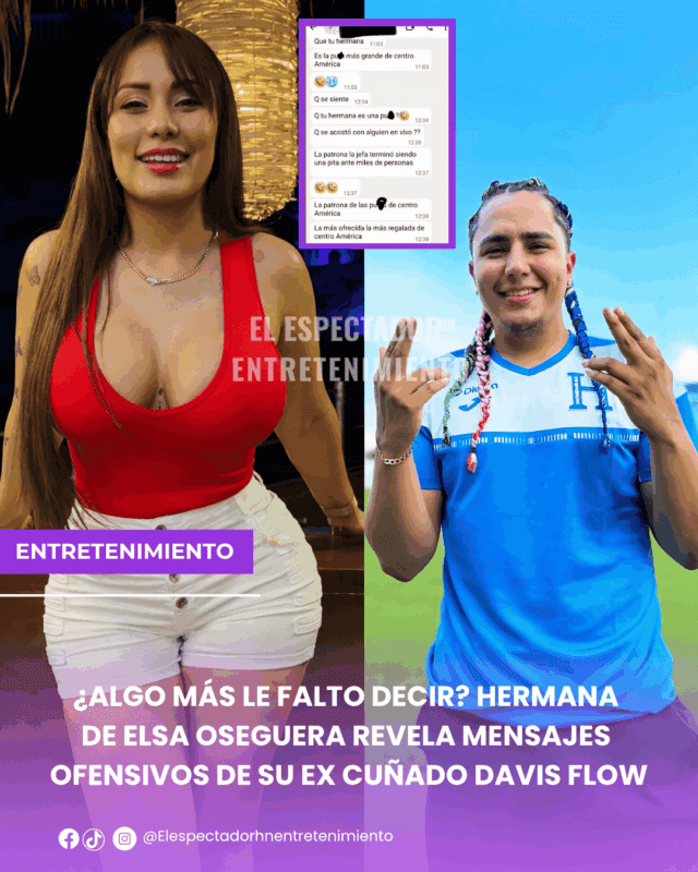 hermana de Elsa Oseguera revela mensajes ofensivos de su ex cuñado Davis Flow