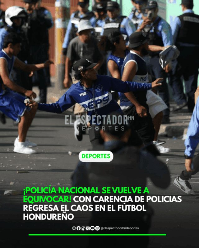 ¡Policía Nacional se vuelve a equivocar! con carencia de policías regresa el caos en el fútbol hondureño