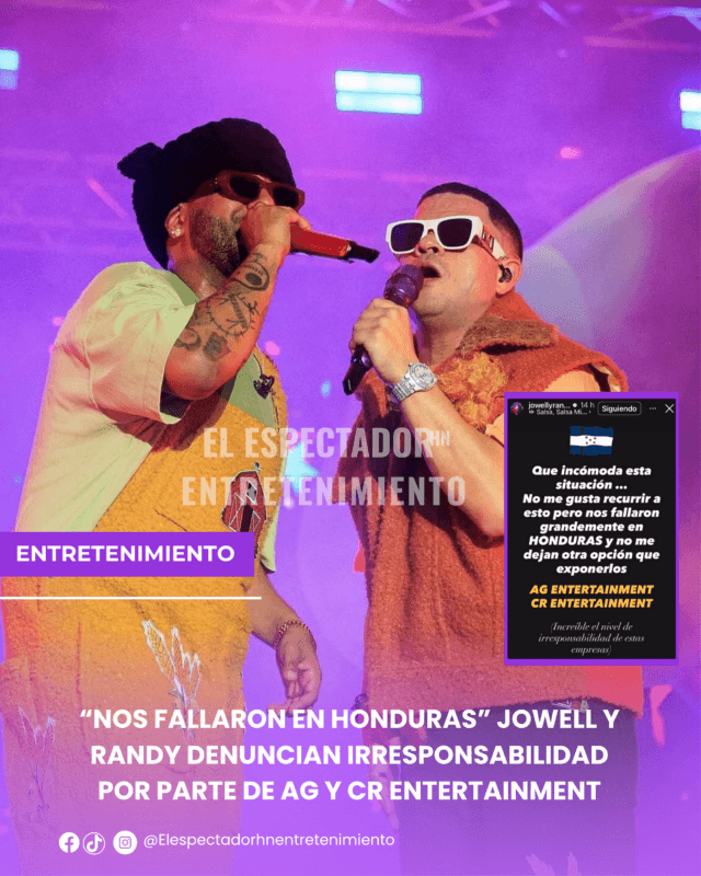 Jowell y Randy denuncian irresponsabilidad por parte de AG y CR Entertainment