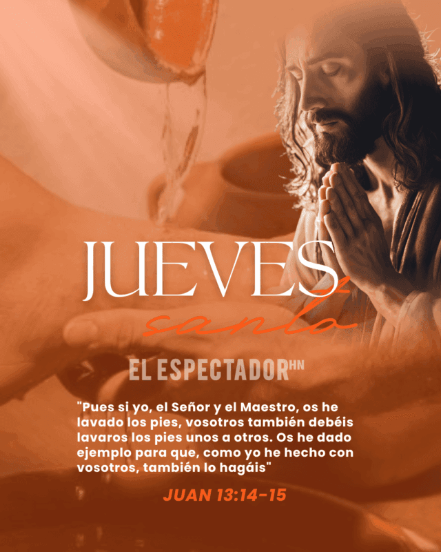 Jueves Santo es un llamado a servir con humildad y amor a Dios