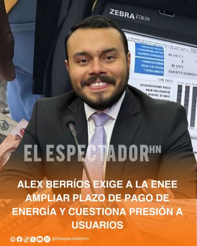 Alex Berríos insiste en alivio económico y transparencia en la ENEE de Honduras