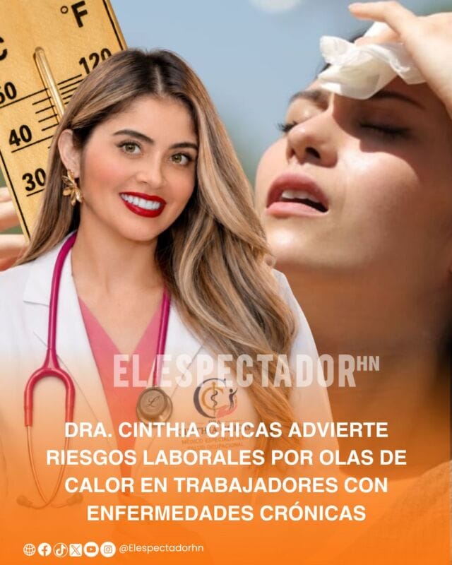 La prevención ante olas de calor protege vida salud trabajadores hondureños esenciales