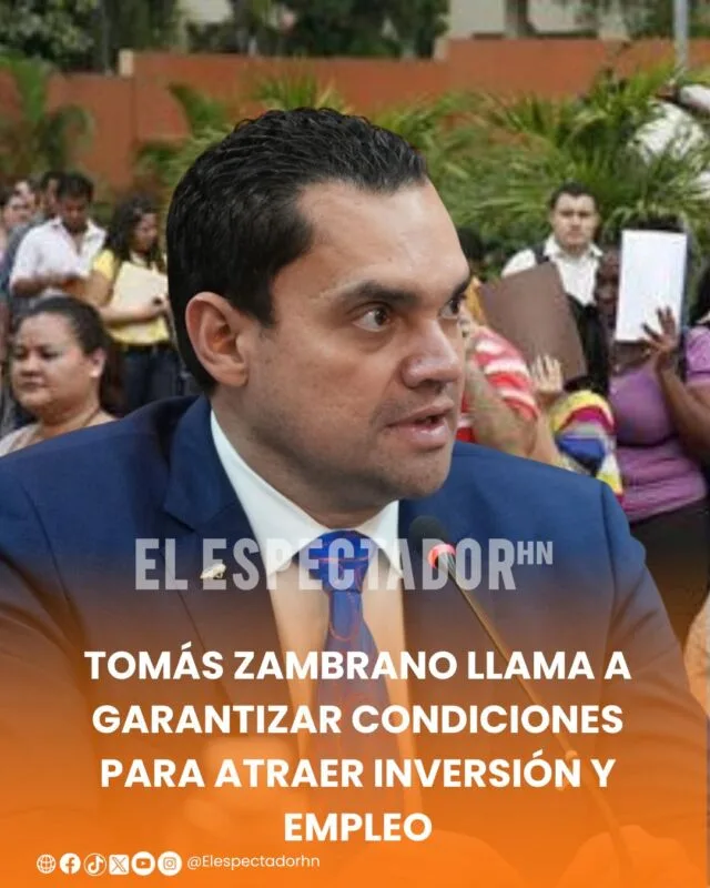 Tomás Zambrano llama a garantizar condiciones para atraer inversión y empleo