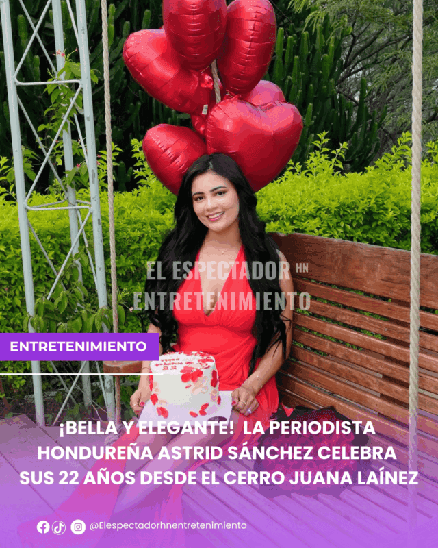 La periodista hondureña Astrid Sánchez celebra sus 22 años desde el cerro Juana Laínez