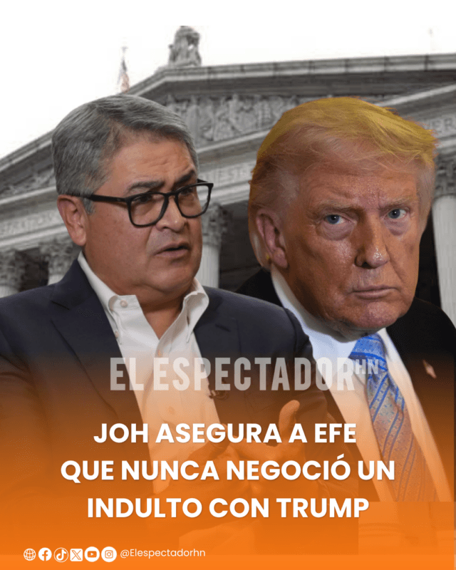 JOH asegura a EFE que nunca negoció un indulto con Trump