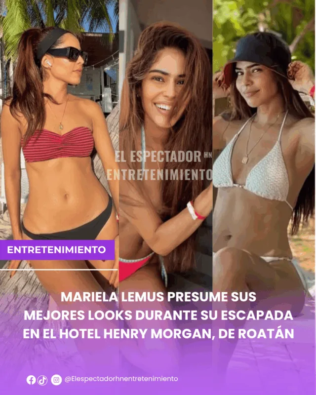 Mariela Lemus presume sus mejores looks durante su escapada en el Hotel Henry Morgan de Roatán