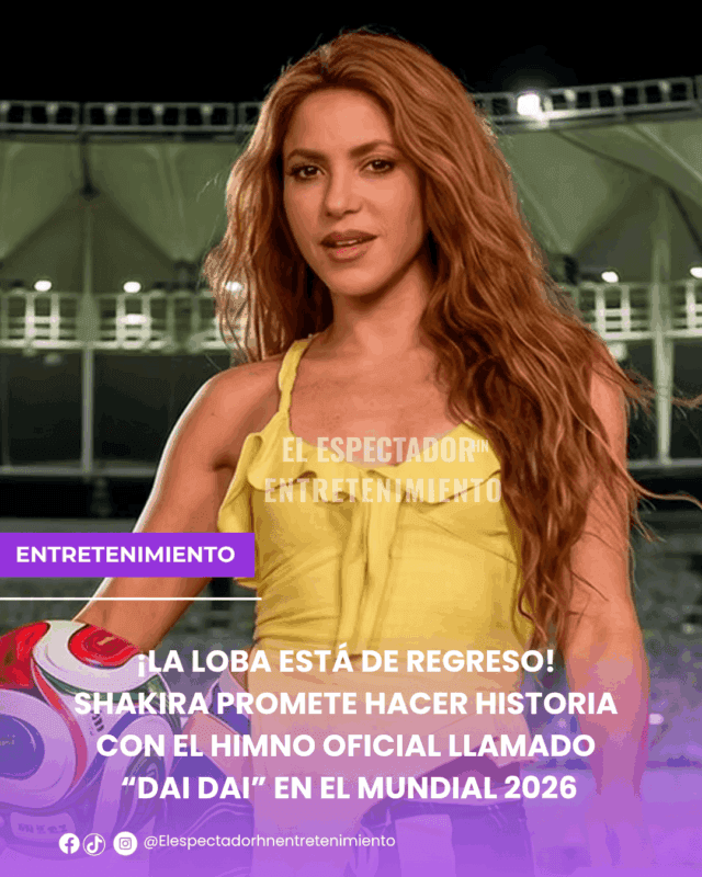Shakira promete hacer historia con el himno oficial llamado “Dai Dai” en el mundial 2026