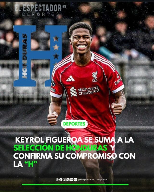 Keyrol Figueroa confirmó oficialmente su incorporación a la Selección Nacional de Honduras