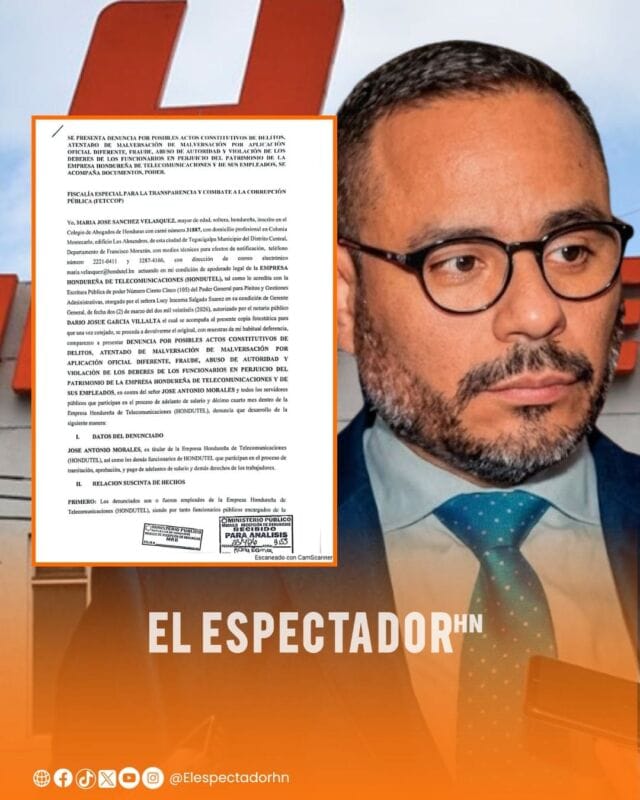 El exgerente de la Empresa Hondureña de Telecomunicaciones, José Antonio Morales, fue denunciado ante la Fiscalía Especial para la Transparencia y Combate a la Corrupción Pública (FETCCOP) del Ministerio Público 