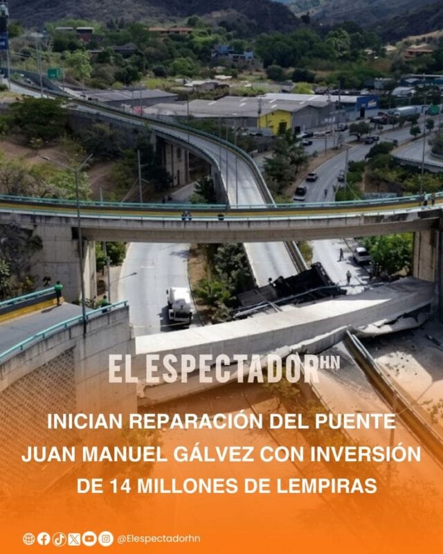 reparación en un tramo del puente Juan Manuel Gálvez, una obra impulsada en conjunto por la Alcaldía Municipal del Distrito Central, la Comisión Interventora de Desarrollo (CID) y la Presidencia de la República
