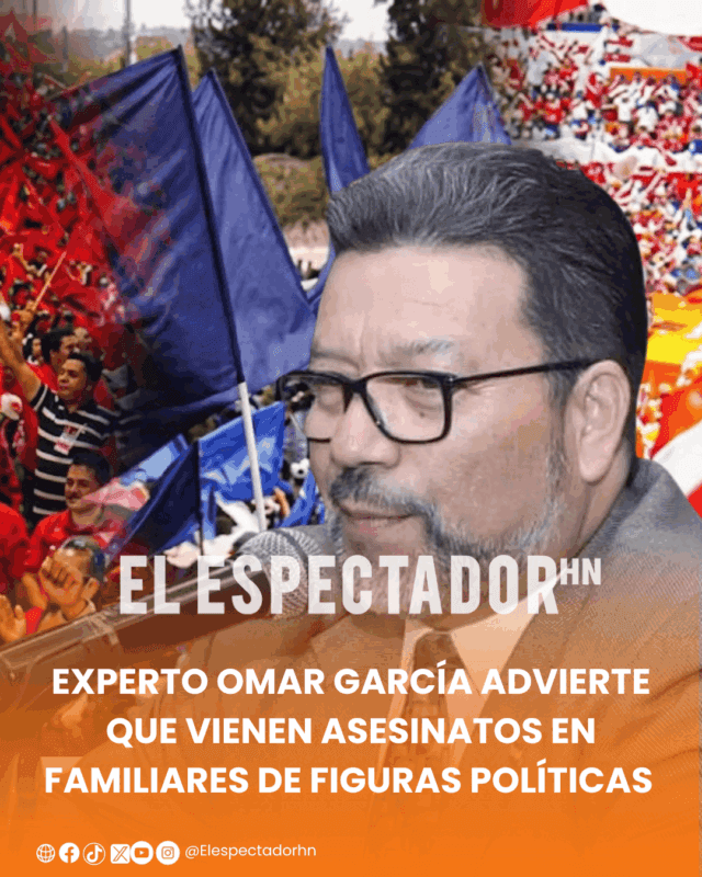 Experto Omar García advierte que vienen asesinatos de familiares de figuras políticas