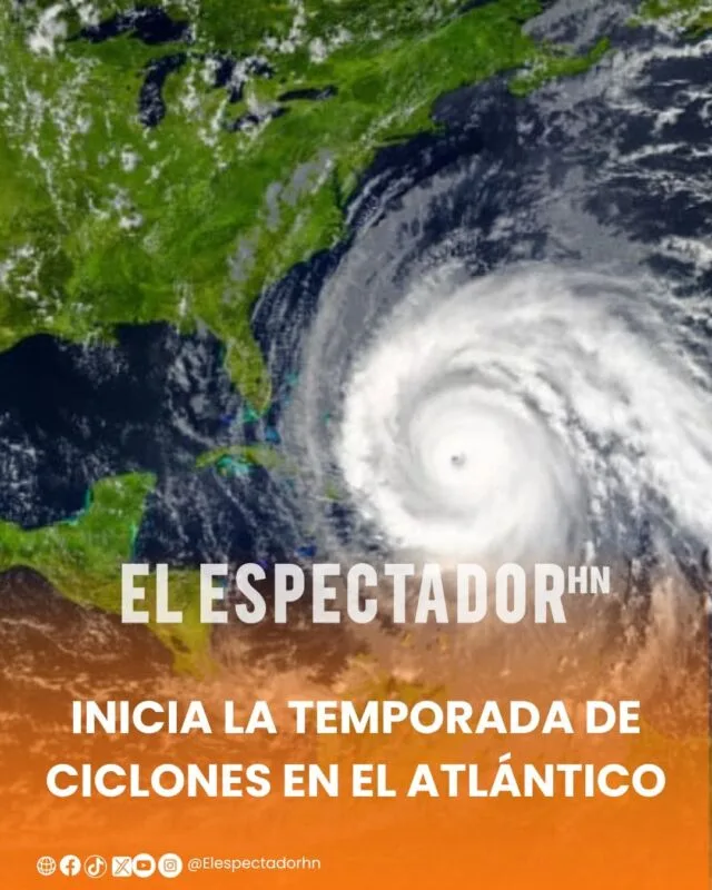 INICIA LA TEMPORADA DE CICLONES EN EL ATLÁNTICO