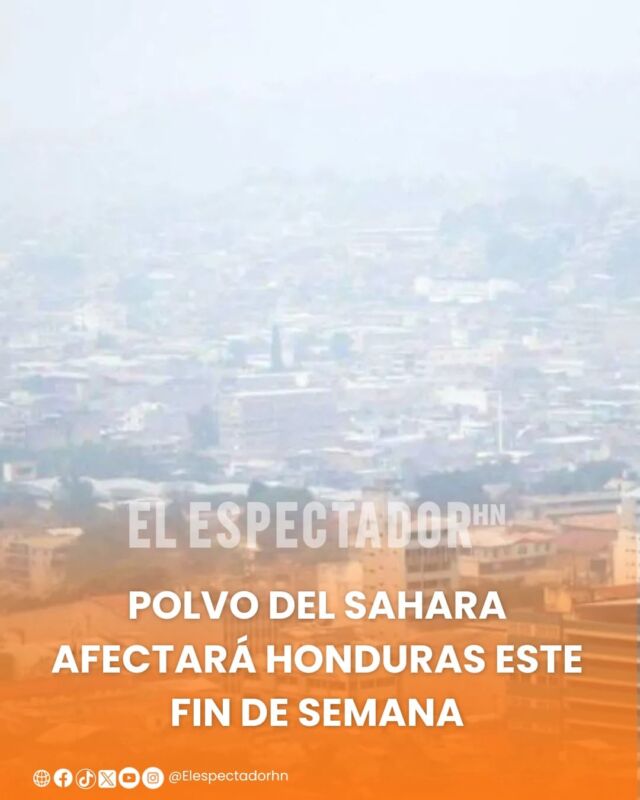 Polvo del Sahara afectará honduras este fin de semana
