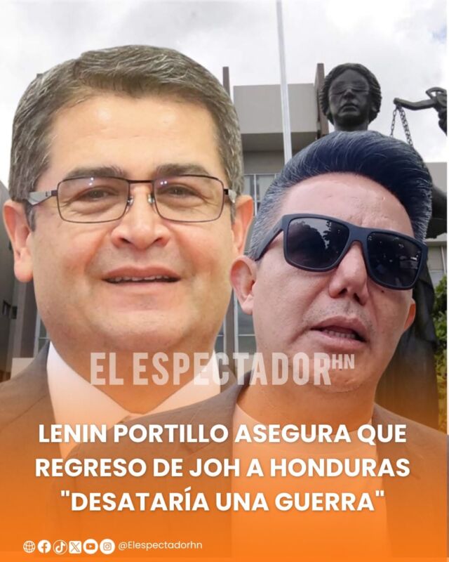 Lenin Portillo asegura que regreso de JOH a Honduras "desataría una guerra"