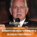 Roberto Micheletti pone fin a su exilio y retorna a Honduras