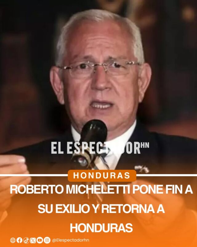 Roberto Micheletti regresa tras 19 meses fuera del país