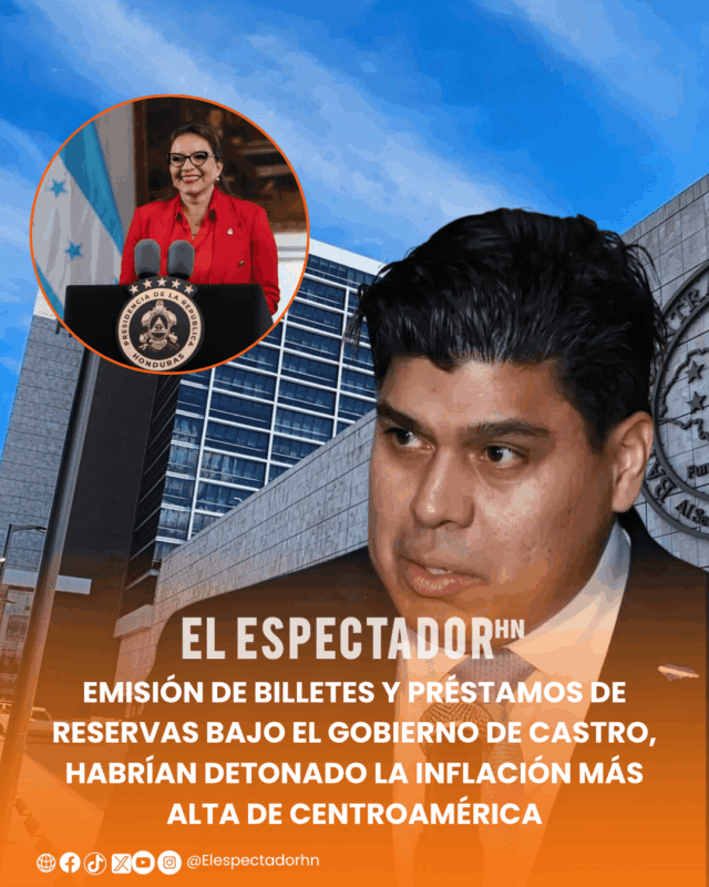 Emisión de billetes y préstamos de reservas bajo el gobierno de Castro, habrían detonado la inflación más alta de Centroamérica