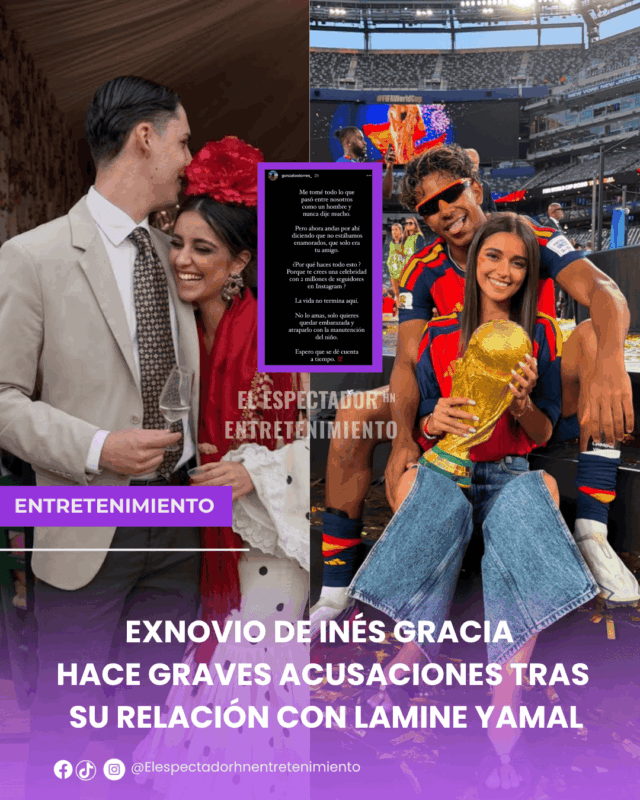 Exnovio de Inés Gracia hace graves acusaciones tras su relación con Lamine Yamal