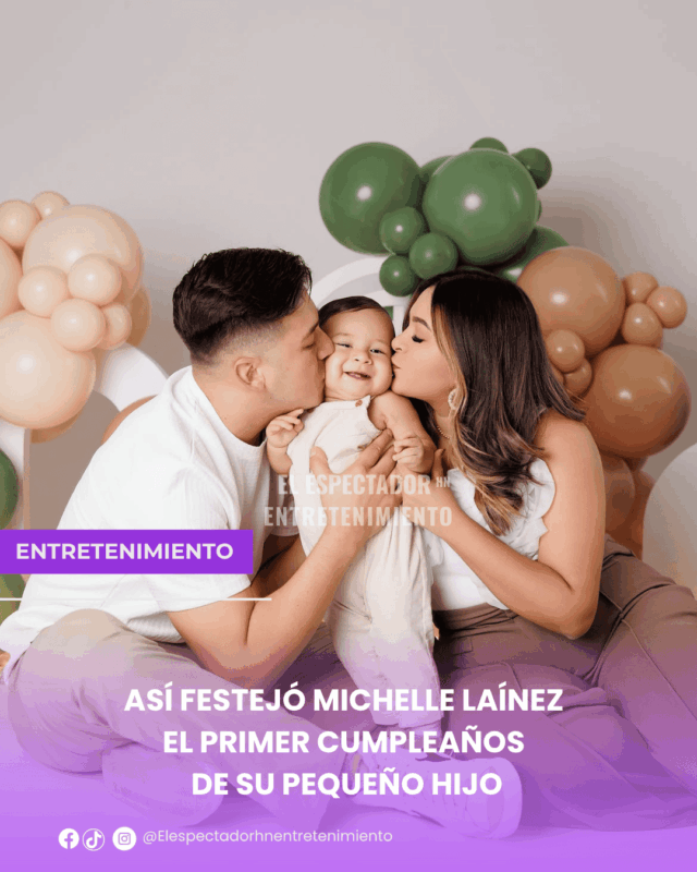 Así festejó Michelle Laínez el primer cumpleaños de su pequeño hijo