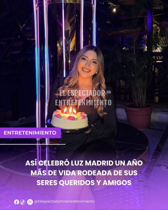 Así celebró Luz Madrid un año más de vida rodeada de sus seres queridos