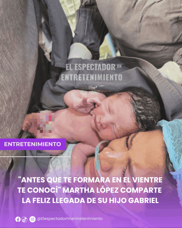 "Antes que te formara en el vientre te conocí" Martha López anuncia el nacimiento de su hijo Gabriel