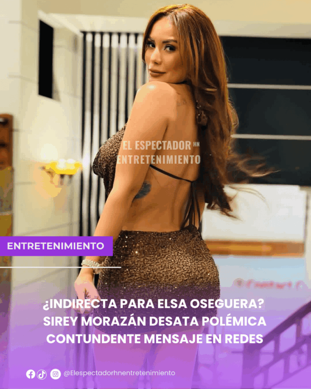Sirey Morán desata polémica con contundente mensaje en redes
