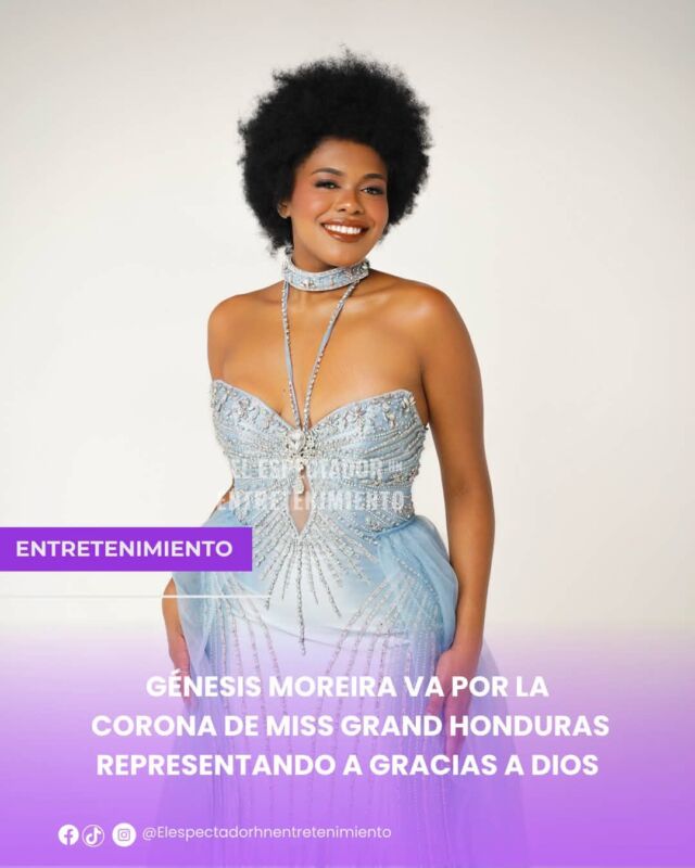 Génesis Moreira va por la corona de Miss Grand Honduras representando a Gracias a Dios