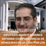 Marco Midence defiende comparecencia de honduras en la CIDH por juicios políticos