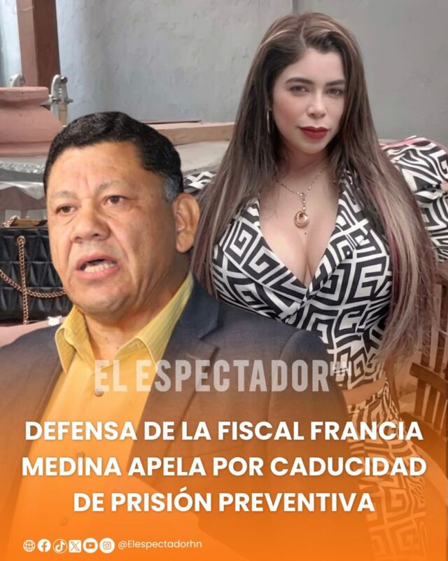 Defensa de la Fiscal Francia medina apela por caducidad de prisión preventiva