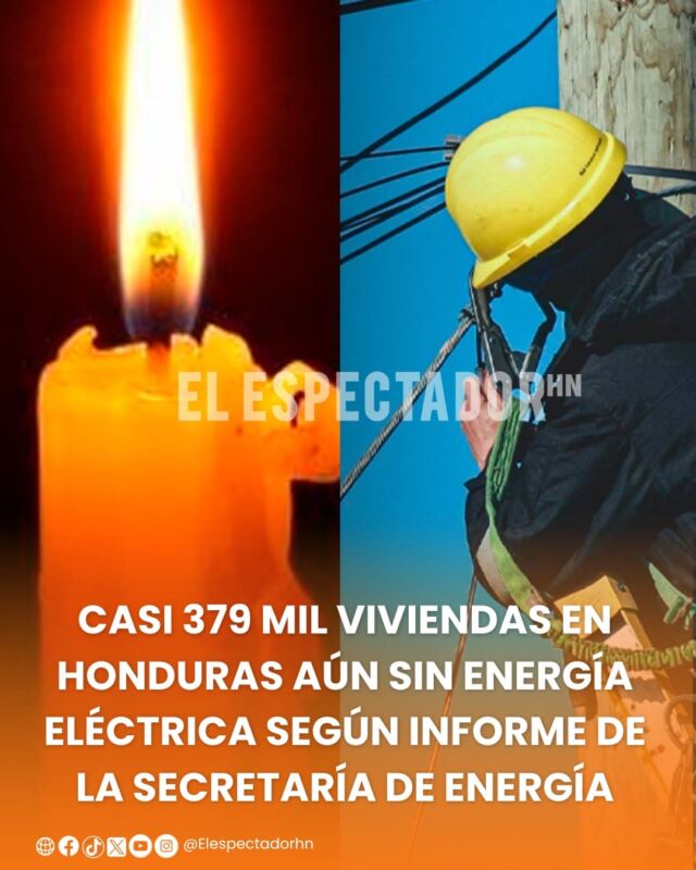 Casi 379 mil viviendas en Honduras aún sin energía eléctrica según informe de la Secretaría de Energía
