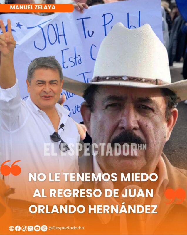 Manuel Zelaya: “no le tenemos miedo al regreso de Juan Orlando Hernández”