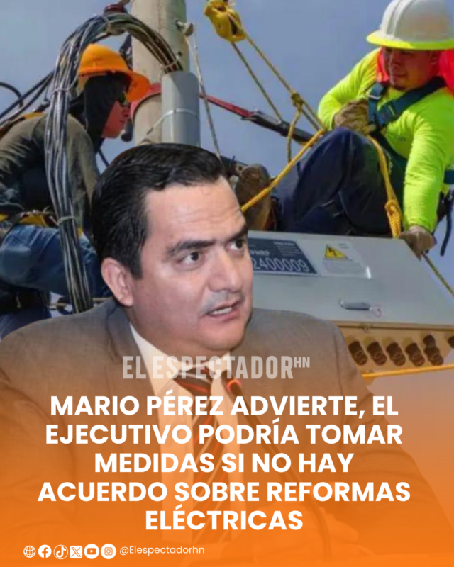 Mario Pérez advirtió que, si el Congreso Nacional no logra alcanzar consensos para aprobar las reformas al subsector eléctrico,