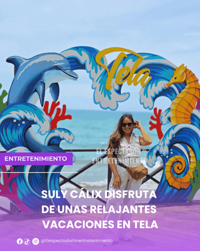 Suly Cálix disfruta de unas relajantes vacaciones en Tela